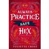 Juliette Cross Always Practice Safe Hex (Tascabile) Stay A Spell