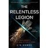 J. S. Dewes The Relentless Legion (Tascabile)