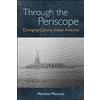 Martino Marazzi Through the Periscope (Tascabile)