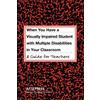 Jane N. Erin When You Have a Visually Impaired Student with Multiple (Tascabile)
