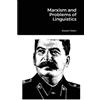 Joseph Stalin Marxism and Problems of Linguistics (Tascabile)