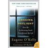Gene O'Kelly Chasing Daylight: How My Forthcoming Death Transformed (Tascabile)