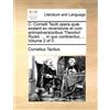 Cornelius Annal C. Cornelii Taciti Opera Qu] Exstant Ex Recensione E (Tascabile)