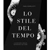 Libro Storia Degli Orologi - Lo Stile Del Tempo: Viaggio Illustrato Negli Orolog