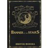 Giuseppe di Mar Banner of the Stars Volumes 1-3 Collector's (Copertina rigida)