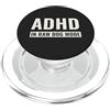ADHD Life. ADHD in modalità cane crudo divertente PopSockets PopGrip per MagSafe