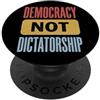 Pro-democrazia Democratico Attivista Ele Democracy Not Dictatorship Elezioni PopSockets PopGrip Adesivo