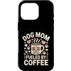 Dog Lover Mom Coffee Morning Custodia per iPhone 16 Pro Cane Mamma Alimentato Da Caffè Carino Cucciolo