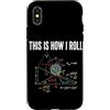 Physics Science Humor Quantum Mechanics Custodia per iPhone X/XS Questo è il modo in cui lancio formula fisica Insegnante di scienze Matematica Nerd