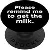 IdroMan Per favore, ricordami di prendere il latte. PopSockets PopGrip Adesivo