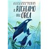 HarperCollins Italia Il richiamo dell'orca