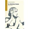 Firenze University Press La decima musa. Poesia e scienza