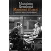 Feltrinelli Mantieni il bacio. Lezioni brevi sull'amore
