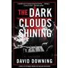 David Downing The Dark Clouds Shining (Tascabile)