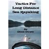 Denis Dwyer Tactics for Long Distance Sea Kayaking (Tascabile)