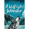 Rosanne Parry A Wolf Called Wander (Tascabile)