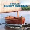 W.N.C. Stirling Details of Dinghy Building (Tascabile)