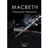Amy Farrell Macbeth Classroom Questions (Tascabile)
