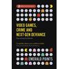 Craig Kelly Video Games, Crime and Next-Gen Deviance (Tascabile) Emerald Points