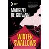 Maurizio de Giovanni Winter Swallows (Tascabile) Commissario Ricciardi