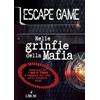 L'Airone Nelle grinfie della mafia. Escape game