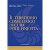 Edizioni La Meridiana Il territorio come luogo di cura per il fine vita