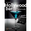 GUIDE Hollywood bar. I cocktail nei film