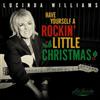 Lucinda William Lu's Jukebox: Have Yourself a Rockin' Little Christmas With Luci