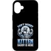 Alpha Wolf Don't Worry Kitten Custodia per iPhone 16 Plus Non preoccuparti, Kitten Daddy è qui, meme maschile Alpha Wolf