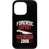True Crime Merch for Investigative Crime Custodia per iPhone 13 Pro Esperto forense dalla nascita 2006 Compleanno a tema crimine vero