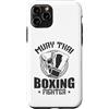 Muay Thai fight fight kick Thai boxing m Custodia per iPhone 11 Pro Boxing Fighter Muay Thai Potenza e Controllo
