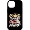 Funny Cat Lover Cake First Cat Always Custodia per iPhone 14 Cake First Cat è sempre carino, compleanno, amante dei gatti