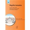 Paoline Editoriale Libri Magnifica humanitas. Lettera Enciclica sulla custodia della persona umana nel tempo dell'intelligenza artificiale