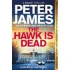 Peter James The Hawk Is Dead (Tascabile) Roy Grace