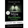 Christopher Berr Talking with Psychopaths and Savages: Guilty but I (Tascabile)