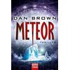 Dan Brown Peter A. Schmidt Meteor: Thriller . (Tascabile)