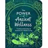Gill Thackray The Power of Ancient Wellness (Tascabile) Mind Body Spirit