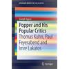 Joseph Agassi Popper and His Popular Critics (Tascabile)