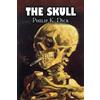 Philip K Dick The Skull by Philip K. Dick, Science Fiction, Adventur (Tascabile)