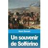 Henri Dunant Un souvenir de Solférino (Tascabile)