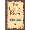 Wilkie Collins The Guilty River (Copertina rigida)