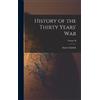 Anton Gindely History of the Thirty Years' War; Volume II (Copertina rigida)