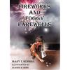 Mary I Schmal Fireworks and Foggy Farewells (Tascabile) Children of the Light