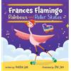 Dottie Lee Frances Flamingo Rainbows and Roller Skates (Copertina rigida)