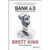 B King Bank 4.0 - Banking Everywhere, Never at a Bank (Copertina rigida)