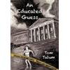 Tom Tatum AN Educated Guess (Copertina rigida)