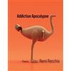Remi Recchia Addiction Apocalypse Volume 46 (Tascabile) 21st Century Poets