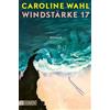 Caroline Wahl Windstärke 17: Der neue Roman nach ›22 Bahnen‹ Nomin (Tascabile)
