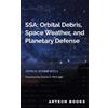 John A. Kennewe SSA: Orbital Debris, Space Weather and Planet (Copertina rigida)