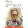 John Gribbin Simply Schrödinger (Tascabile)